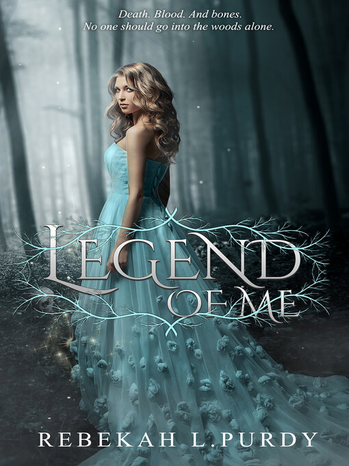 Title details for Legend of Me by Rebekah L Purdy - Available